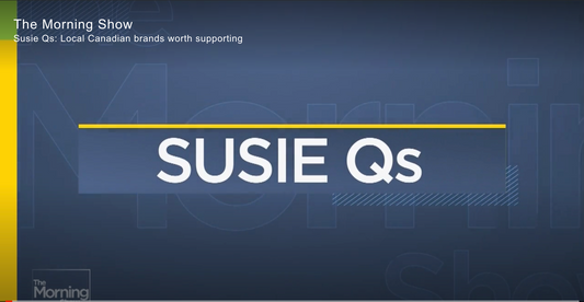 Susie Qs: Local Canadian brands Worth Supporting